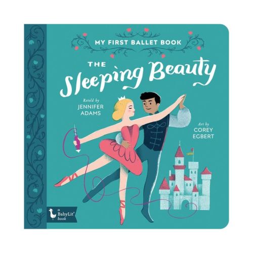 The Sleeping Beauty - (Babylit Classics) by Jennifer Adams (Board Book)