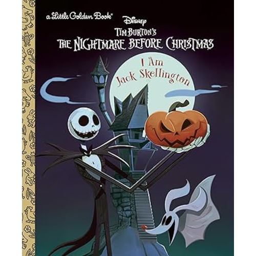 I Am Jack Skellington (Disney Tim Burton's The Nightmare Before Christmas) (Little Golden Book)