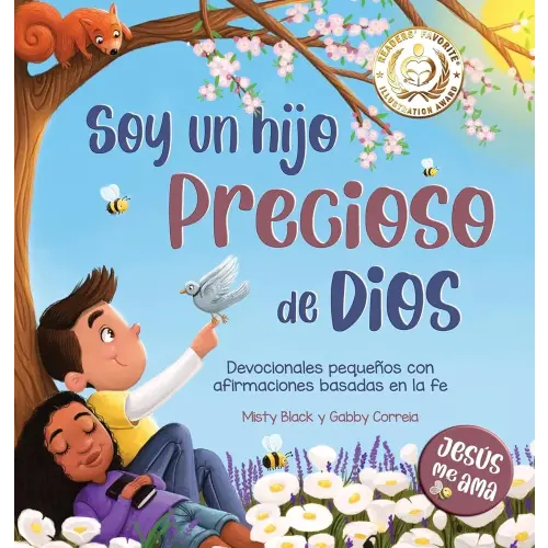 Soy un hijo precioso de Dios: Devocionales pequeños con afirmaciones basadas en la fe (Jesús Me Ama) (Spanish Edition)