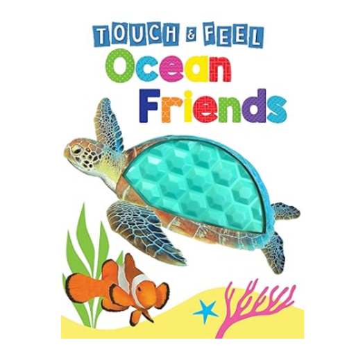 Ocean Friends - Touch and Feel Board Book - Sensory Board Book