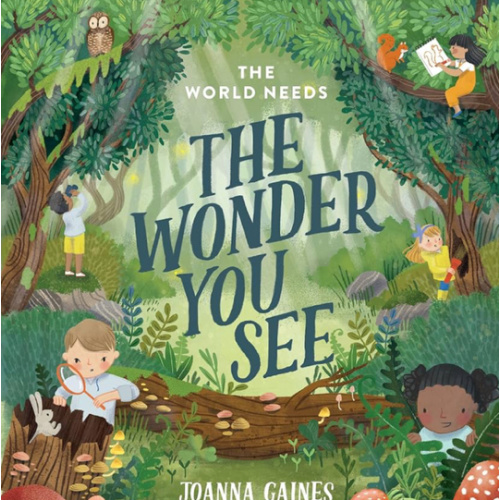 The World Needs the Wonder You See