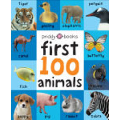 First 100 Animals by Roger Priddy, Board Book | Barnes & Noble®