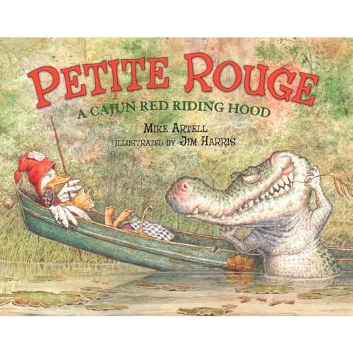 Petite Rouge: A Cajun Red Riding Hood