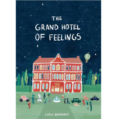 The Grand Hotel of Feelings