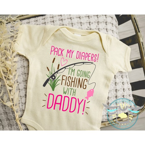 Daddy's Fishing Buddy Baby Onesie® Pack My Diapers I'm Going Fishing With Daddy, Daddy's Girl Baby Onesie® Gone Fishin', Dad Gifts, Natural