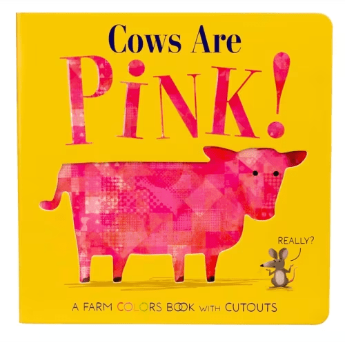 Cows Are Pink! Book By Becky Davies, (Board Book) | Indigo