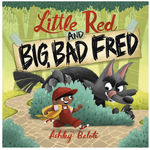 Little Red and Big, Bad Fred (Hardcover)