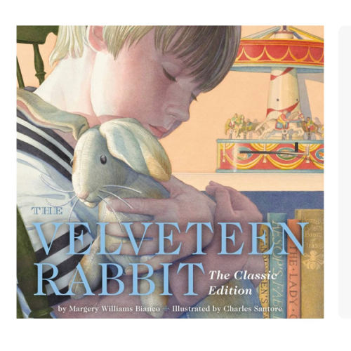 The Velveteen Rabbit Hardcover: The Classic Edition by acclaimed illustrator, Charles Santore (Charles Santore Children's Classics)