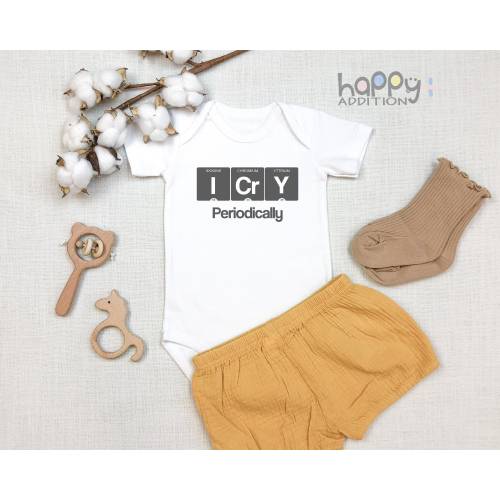 I Cry Periodically Baby Bodysuit: Periodic Table Science Nerdy Baby Onesie® Gift