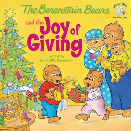 The Berenstain Bears and the Joy of Giving: The True Meaning of Christmas