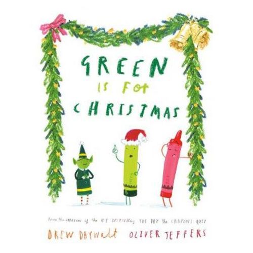 Green Is For Christmas - by Drew Daywalt (Hardcover)