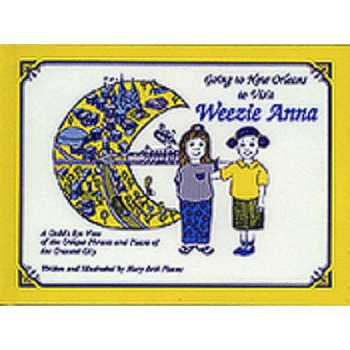 Going to New Orleans to Visit Weezie Anna