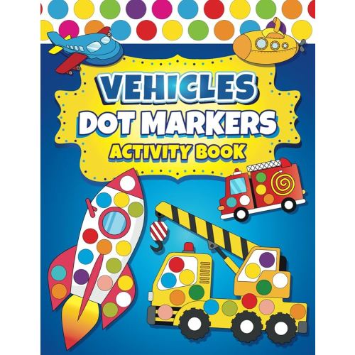 Dot Markers Activity Book Vehicles
