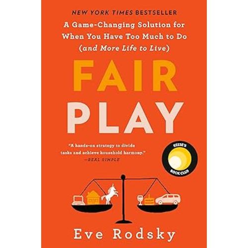 Fair Play: Reese's Book Club: A Game-Changing Solution for When You Have Too Much to Do (and More Life to Live)
