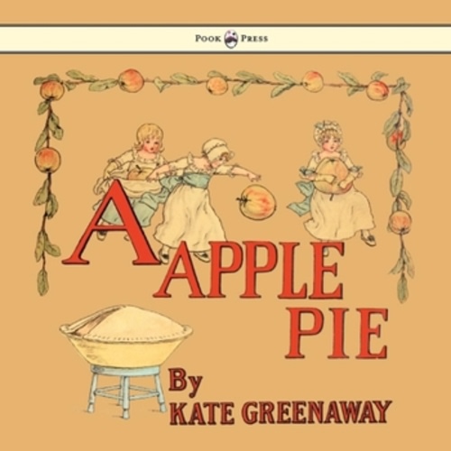 A Apple Pie book by Kate Greenaway