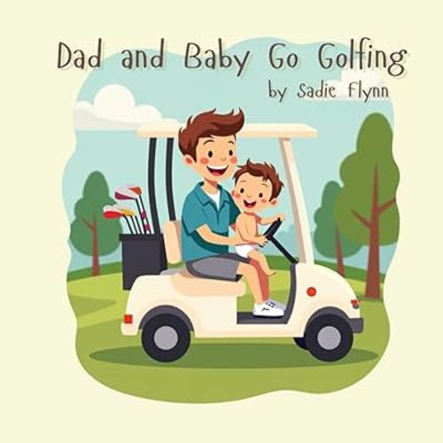Dad and Baby Go Golfing