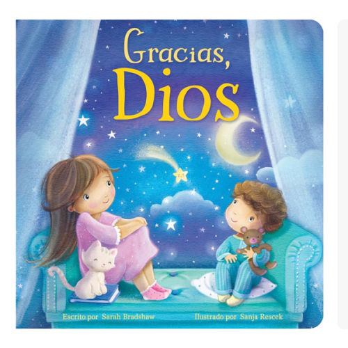 Gracias, Dios (Spanish Edition) - Un Libro Entrañable de Gratitud para Niñas y Niños (Tender Moments)