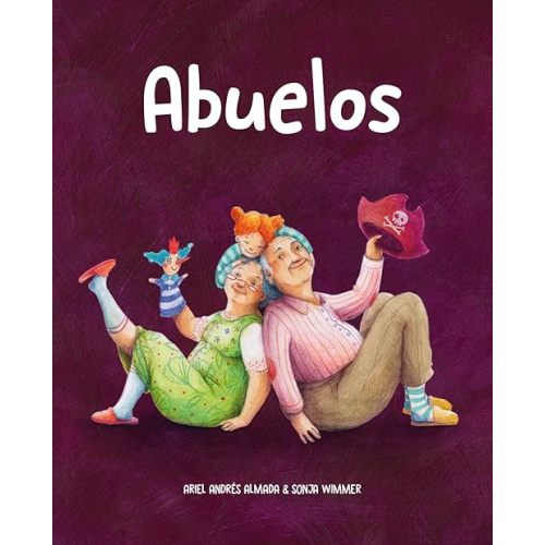 Abuelos (Amor de familia) (Spanish Edition) Hardcover – Picture Book, March 7, 2023