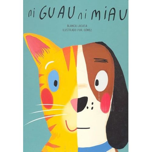 Ni guau ni miau (Egalité) (Spanish Edition) Hardcover – Picture Book, May 16, 2017