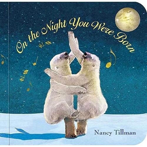 On the Night You Were Born Board Book