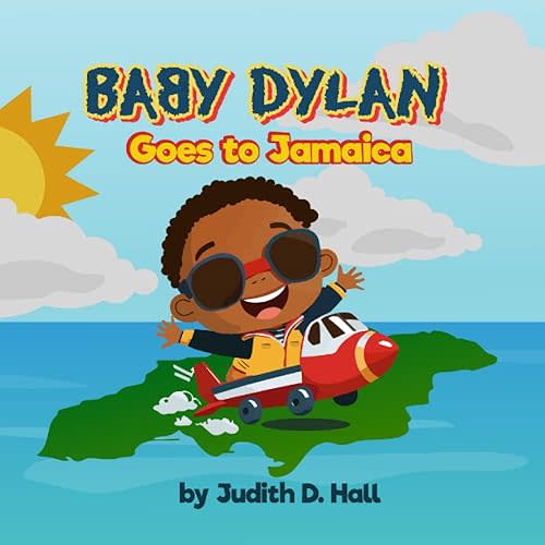 Baby Dylan Goes to Jamaica Paperback – May 22, 2023