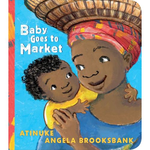 Baby Goes to Market- Board Book