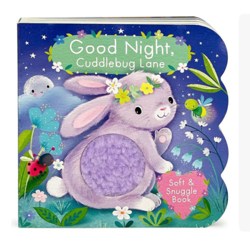 Touch and Feel: Good Night, Cuddlebug Lane: Baby & Toddler Sensory Board Book