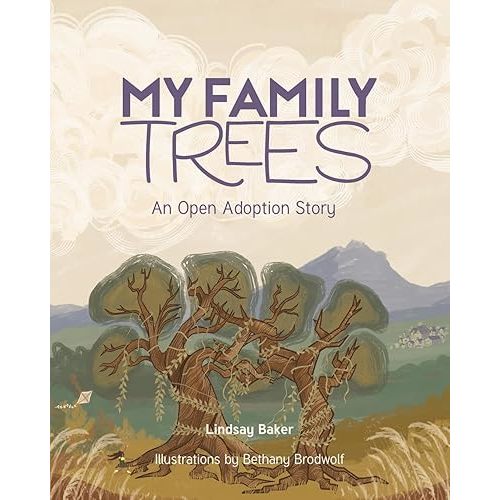 My Family Trees: An Open Adoption Story Paperback – April 6, 2024