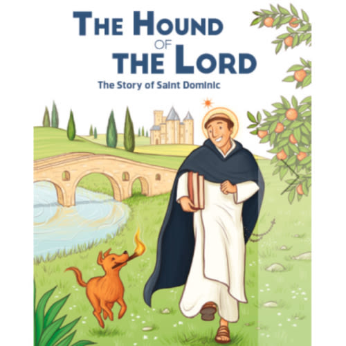Magnificat The Hound of the Lord - the story of St. Dominic