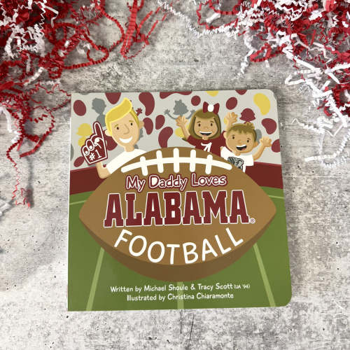 My Daddy Loves Alabama Football Book
