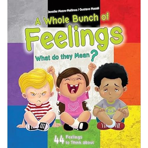 A Whole Bunch of Feelings: Help Children Name, Understand, and Manage Emotions