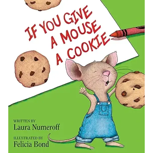 If You Give a Mouse a Cookie