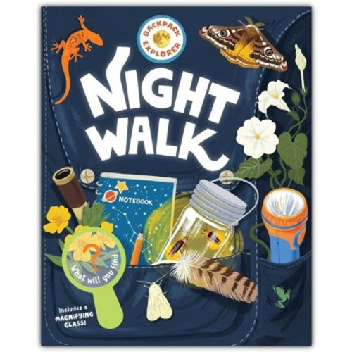 Backpack Explorer: Night Walk: What Will You Find?: Storey Publishing: 9781635868470 - Christianbook.com