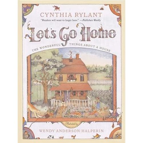 Let's Go Home: The Wonderful Things About a House