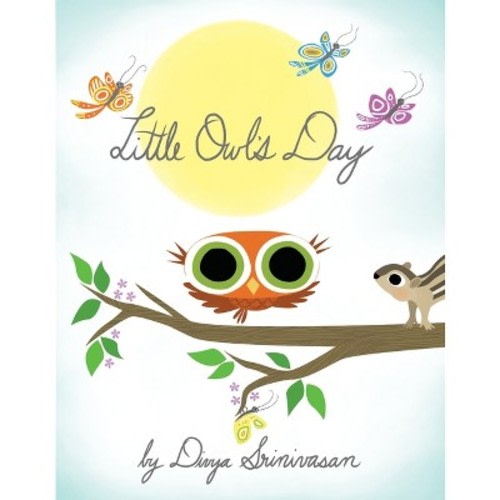 Little Owl's Day by Divya Srinivasan