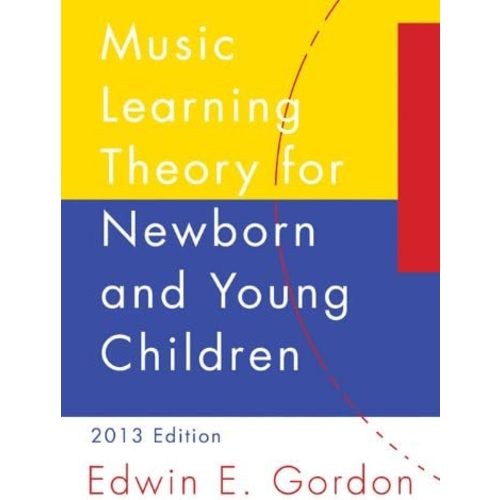 Music Learning Theory for Newborn and Young Children Kindle Edition