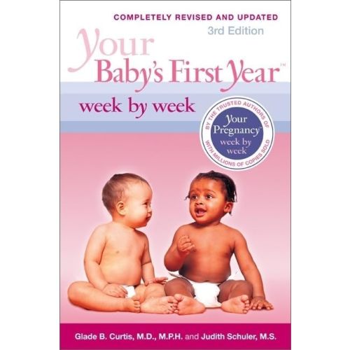 Your Baby's First Year Week by Week Hardcover – February 9, 2010