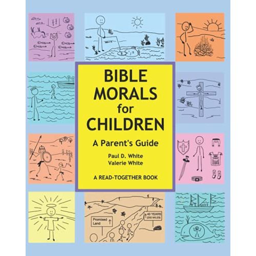 Bible Morals for Children: A Parent's Guide