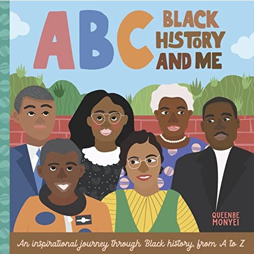 ABC Black History and Me: An inspirational journey through Black history, from A to Z (ABC for Me, 14)