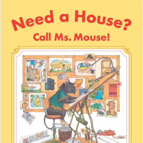 Need a House? Call Ms. Mouse! a book by George Mendoza and Doris Susan Smith - Bookshop.org US