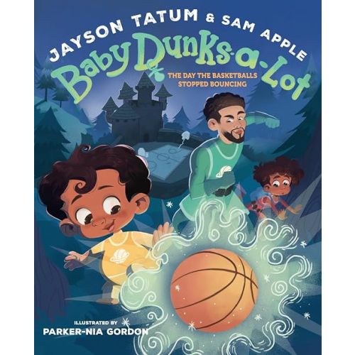 Baby Dunks-a-Lot: The Day the Basketballs Stopped Bouncing: A Picture Book