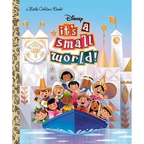 It's a Small World (Disney Classic) (Little Golden Book)