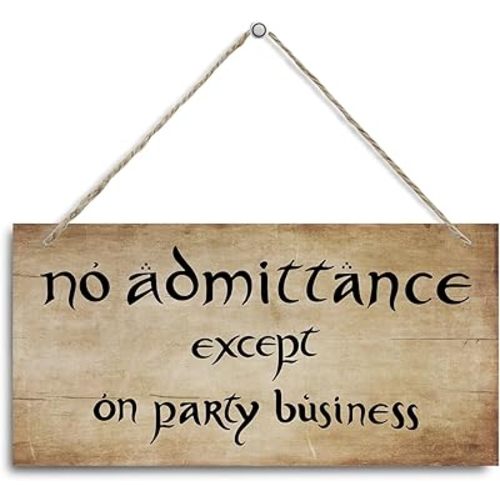 No Admittance Except on Party Business Sign, Funny Rustic Wall Art for Home, Party, Bar, or Kitchen, Vintage Wood Plaque with Hanging Sign, Humorous Decorative Sign for Parties and Housewarming Gift
