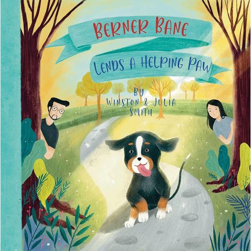 Berner Bane Lends a Helping Paw (The Adventures of Berner Bane the Bernese Mountain Dog Book 2)