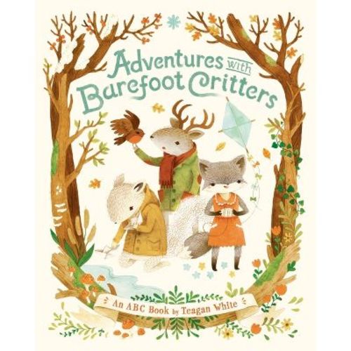 Adventures with Barefoot Critters - by Teagan White (Board Book)
