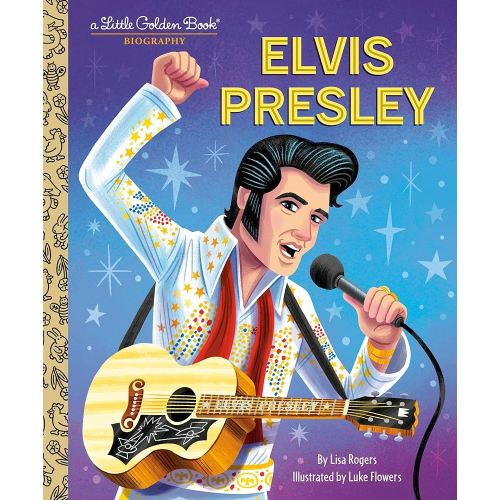 Elvis Presley: A Little Golden Book Biography (Little Golden Book Biographies)