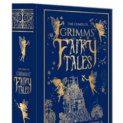 Complete Grimms' Fairy Tales (Deluxe Hardbound Edition), The (Complete Grimms' Fairy Tales; Fingerprint! Classics)