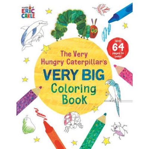 The Very Hungry Caterpillar's Very Big Coloring Book - by Eric Carle (Paperback)