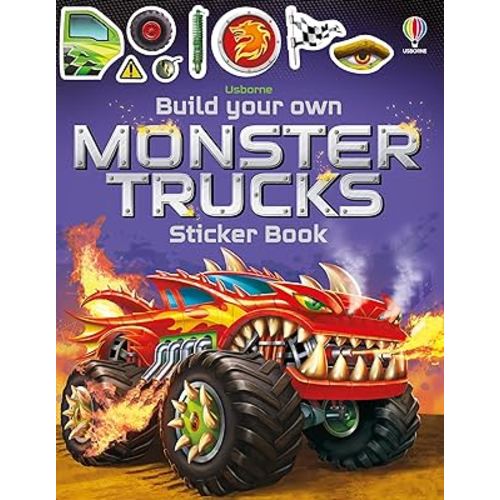 Build Your Own Monster Trucks Sticker Book: Complete 11 Awesome Trucks with 100+ Stickers and Statistics for Kids (Ages 5-8) (Build Your Own Sticker Book)