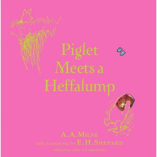 Winnie-The-Pooh: Piglet Meets a Heffalump - by A A Milne (Hardcover)